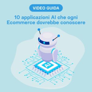 10 applicazioni AI per Ecommerce